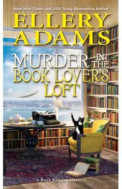 Murder in the Book Lover's Loft - Ellery Adams