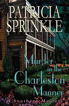 Murder in the Charleston Manner, Paperback/Patricia Sprinkle