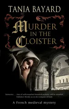 Murder in the Cloister. Main - Large Print, Hardback/Tania Bayard