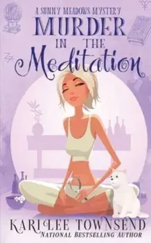 Murder in the Meditation, Paperback/Kari Lee Townsend