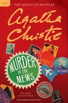Murder in the Mews: Four Cases of Hercule Poirot, Paperback/Agatha Christie