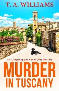 Murder in Tuscany, Paperback/T. A. Williams