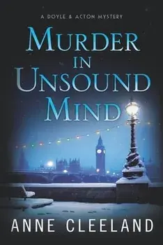 Murder in Unsound Mind: Doyle & Acton #13, Paperback/Anne Cleeland