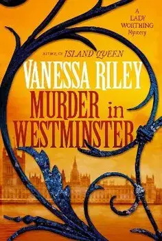 Murder in Westminster. A Riveting Regency Historical Mystery, Hardback/Vanessa Riley