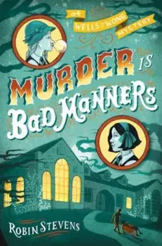 Murder Is Bad Manners, Paperback/Robin Stevens