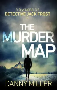 Murder Map. DI Jack Frost series 6, Paperback/Danny Miller