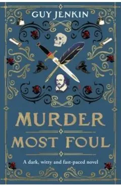 Murder Most Foul - Guy Jenkin