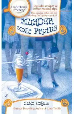 Murder Most Frothy - Cleo Coyle