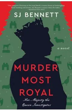 Murder Most Royal - Sj Bennett