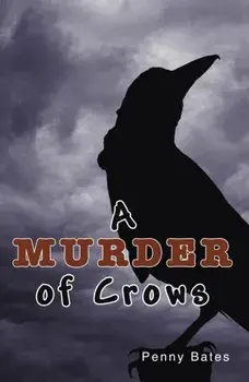 Murder of Crows, Paperback/Penny Bates