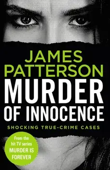 Murder of Innocence. (Murder Is Forever: Volume 5), Paperback/James Patterson