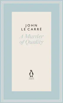 Murder of Quality, Hardback/John Le Carre