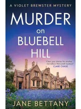 Murder on Bluebell Hill, Paperback/Jane Bettany