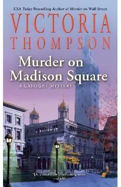Murder on Madison Square - Victoria Thompson
