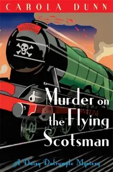Murder on the Flying Scotsman, Paperback/Carola Dunn