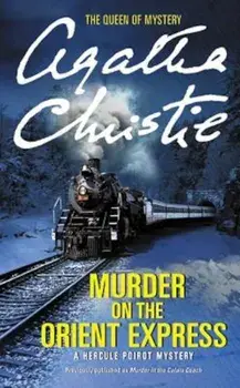 Murder on the Orient Express: A Hercule Poirot Mystery, Paperback/Agatha Christie