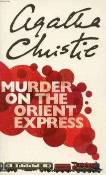 Murder on the Orient Express/Agatha Christie