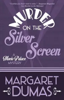 Murder on the Silver Screen, Paperback/Margaret Dumas
