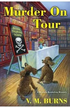 Murder on Tour - V. M. Burns