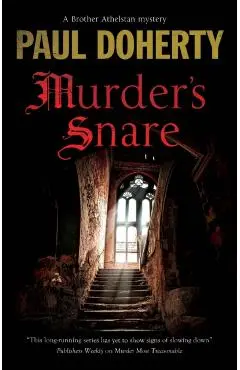 Murder's Snare - Paul Doherty
