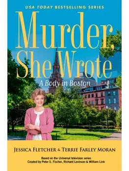 Murder, She Wrote: A Body in Boston, Paperback/Terrie Farley Moran