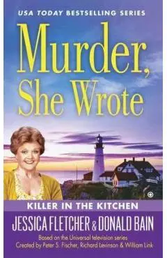 Murder, She Wrote: Killer in the Kitchen - Donald Bain