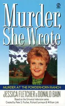 Murder, She Wrote: Murder at the Powderhorn Ranch/Jessica Fletcher
