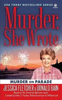 Murder, She Wrote: Murder on Parade/Jessica Fletcher