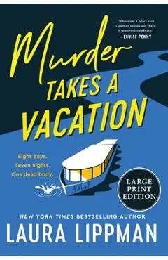 Murder Takes a Vacation - Laura Lippman