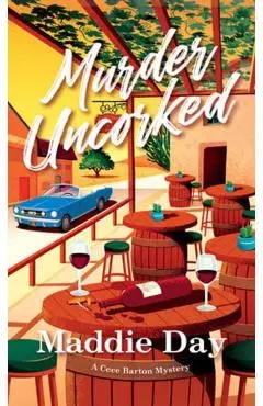 Murder Uncorked - Maddie Day