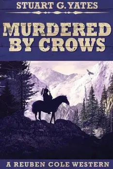 Murdered By Crows: Large Print Edition, Paperback/Stuart G. Yates