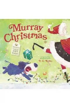 Murray Christmas: A Picture Book with Tear-Out Gift Tags - E. G. Keller