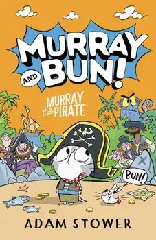 Murray the Pirate, Paperback/Adam Stower