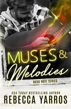 Muses and Melodies - Rebecca Yarros