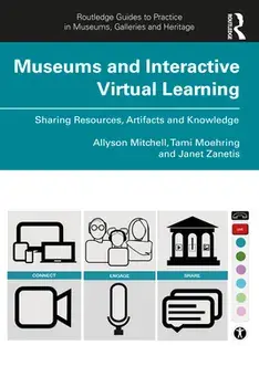 Museums and Interactive Virtual Learning, Paperback/Janet Zanetis