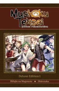 Mushoku Tensei: Jobless Reincarnation Deluxe Edition 1 (Light Novel) (Vol. 1-3 Hardcover Omnibus) - Rifujin Na Magonote