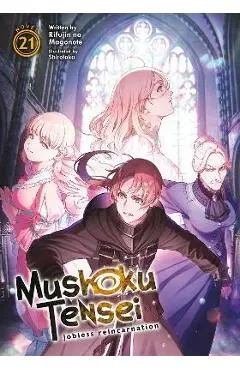 Mushoku Tensei: Jobless Reincarnation (Light Novel) Vol. 21 - Rifujin Na Magonote