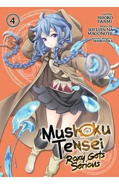 Mushoku Tensei: Roxy Gets Serious Vol. 4 - Rifujin Na Magonote
