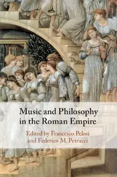 Music and Philosophy in the Roman Empire, Paperback/***