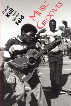 Music Grooves, Paperback/Charles Keil