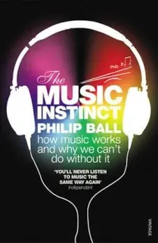 Music Instinct, Paperback/Philip Ball