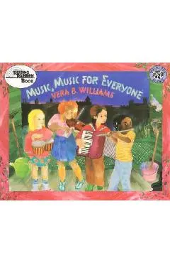 Music, Music for Everyone - Vera B. Williams