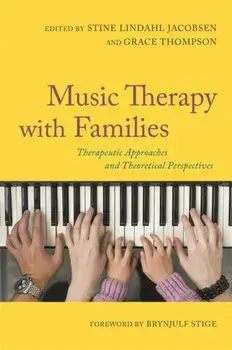Music Therapy with Families. Therapeutic Approaches and Theoretical Perspectives, Paperback/***