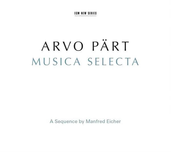 Musica Selecta | Arvo Part