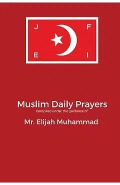 Muslim
 Daily Prayers - Elijah Muhammad
