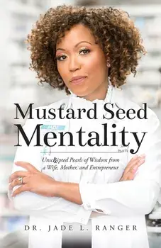 Mustard Seed Mentality, Paperback/Jade L. Ranger