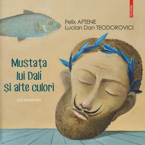 Mustața lui Dalí și alte culori - pictoroman