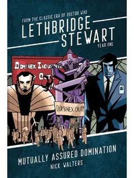 Mutually Assured Domination. From the Classic Era of Doctor Who, Special ed, Hardback/Nick Walters