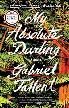 My Absolute Darling, Paperback/Gabriel Tallent