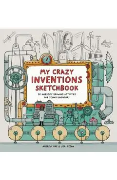 My Amazing Inventions Sketchbook - Lisa Regan